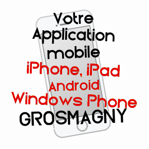 application mobile à GROSMAGNY / TERRITOIRE DE BELFORT