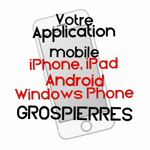 application mobile à GROSPIERRES / ARDèCHE
