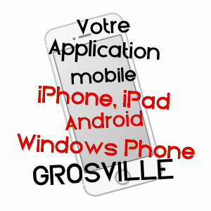 application mobile à GROSVILLE / MANCHE