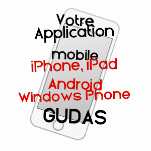 application mobile à GUDAS / ARIèGE