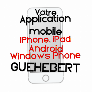 application mobile à GUéHéBERT / MANCHE