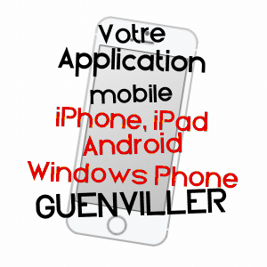 application mobile à GUENVILLER / MOSELLE
