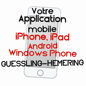 application mobile à GUESSLING-HéMERING / MOSELLE