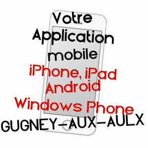 application mobile à GUGNEY-AUX-AULX / VOSGES