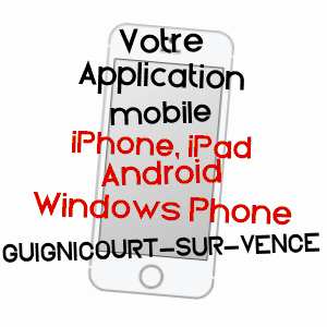 application mobile à GUIGNICOURT-SUR-VENCE / ARDENNES