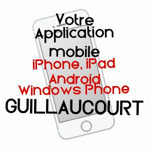 application mobile à GUILLAUCOURT / SOMME