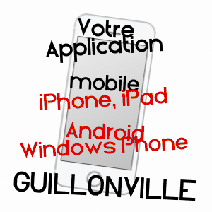 application mobile à GUILLONVILLE / EURE-ET-LOIR