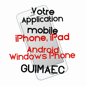 application mobile à GUIMAëC / FINISTèRE