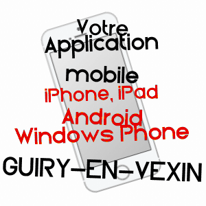 application mobile à GUIRY-EN-VEXIN / VAL-D'OISE
