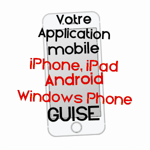 application mobile à GUISE / AISNE