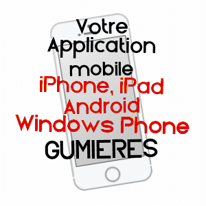 application mobile à GUMIèRES / LOIRE