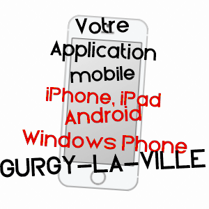 application mobile à GURGY-LA-VILLE / CôTE-D'OR