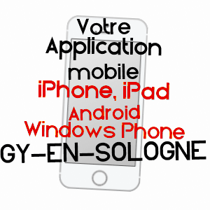 application mobile à GY-EN-SOLOGNE / LOIR-ET-CHER