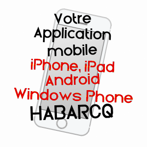 application mobile à HABARCQ / PAS-DE-CALAIS