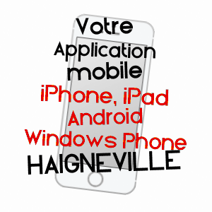 application mobile à HAIGNEVILLE / MEURTHE-ET-MOSELLE