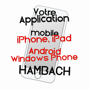 application mobile à HAMBACH / MOSELLE