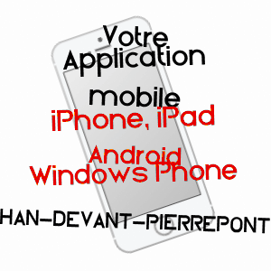 application mobile à HAN-DEVANT-PIERREPONT / MEURTHE-ET-MOSELLE