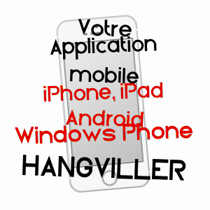 application mobile à HANGVILLER / MOSELLE