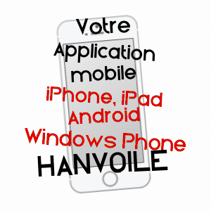 application mobile à HANVOILE / OISE