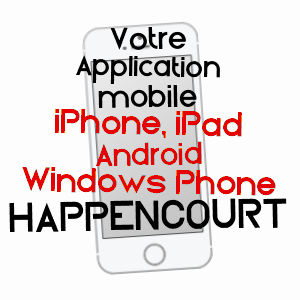 application mobile à HAPPENCOURT / AISNE