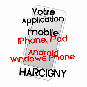 application mobile à HARCIGNY / AISNE