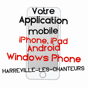 application mobile à HARRéVILLE-LES-CHANTEURS / HAUTE-MARNE
