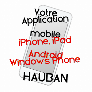 application mobile à HAUBAN / HAUTES-PYRéNéES