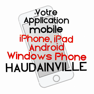 application mobile à HAUDAINVILLE / MEUSE
