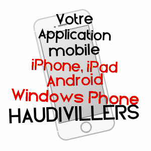 application mobile à HAUDIVILLERS / OISE