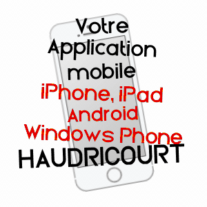 application mobile à HAUDRICOURT / SEINE-MARITIME