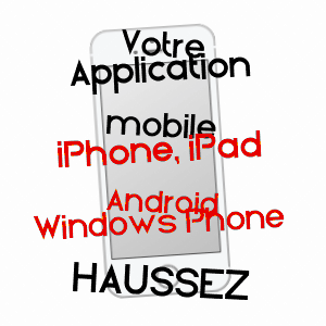application mobile à HAUSSEZ / SEINE-MARITIME