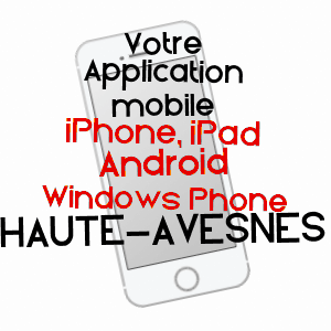 application mobile à HAUTE-AVESNES / PAS-DE-CALAIS