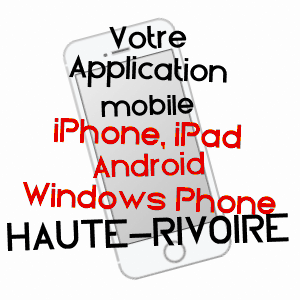 application mobile à HAUTE-RIVOIRE / RHôNE