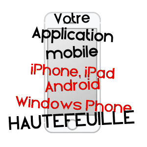application mobile à HAUTEFEUILLE / SEINE-ET-MARNE