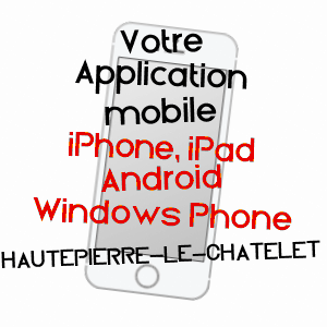 application mobile à HAUTEPIERRE-LE-CHâTELET / DOUBS