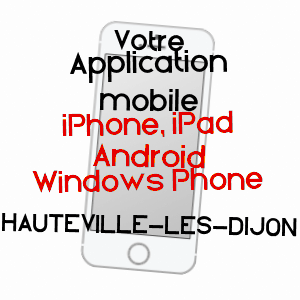 application mobile à HAUTEVILLE-LèS-DIJON / CôTE-D'OR