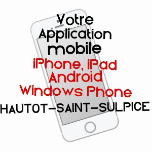 application mobile à HAUTOT-SAINT-SULPICE / SEINE-MARITIME