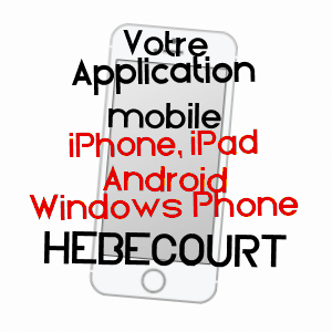 application mobile à HéBéCOURT / SOMME