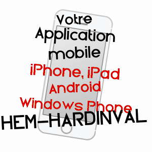 application mobile à HEM-HARDINVAL / SOMME