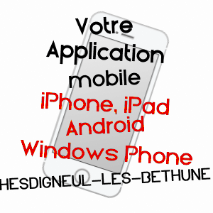 application mobile à HESDIGNEUL-LèS-BéTHUNE / PAS-DE-CALAIS