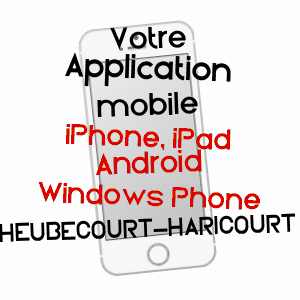 application mobile à HEUBéCOURT-HARICOURT / EURE