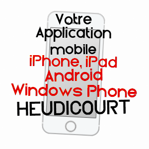 application mobile à HEUDICOURT / SOMME