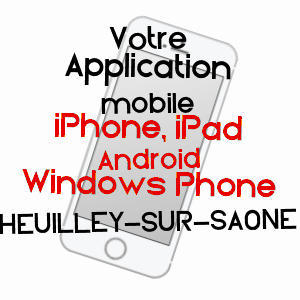 application mobile à HEUILLEY-SUR-SAôNE / CôTE-D'OR