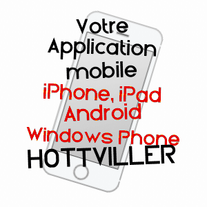 application mobile à HOTTVILLER / MOSELLE