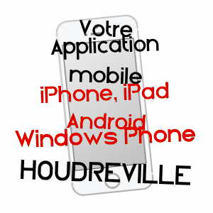 application mobile à HOUDREVILLE / MEURTHE-ET-MOSELLE