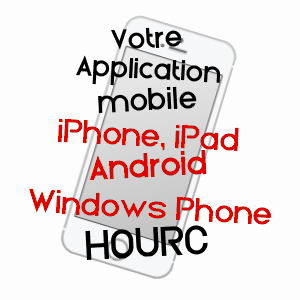 application mobile à HOURC / HAUTES-PYRéNéES