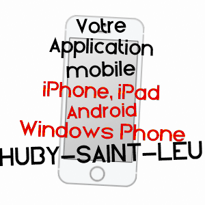application mobile à HUBY-SAINT-LEU / PAS-DE-CALAIS