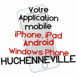 application mobile à HUCHENNEVILLE / SOMME