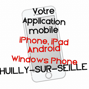 application mobile à HUILLY-SUR-SEILLE / SAôNE-ET-LOIRE