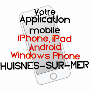 application mobile à HUISNES-SUR-MER / MANCHE